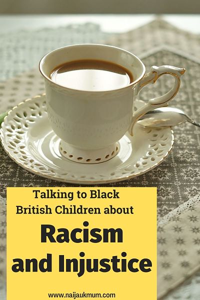 alking to Black British Children about Racism and Injustice