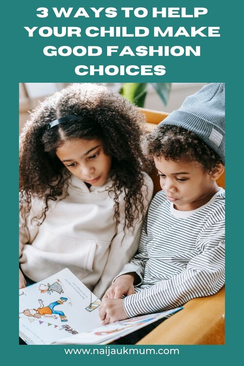 ways to help your child make good fashion choices